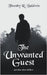 The Unwanted Guest and Other Short Thrillers by Baldwin, Timothy R.