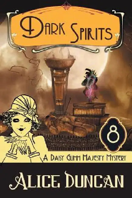 Dark Spirits: A Historical Cozy Mystery by Alice Duncan