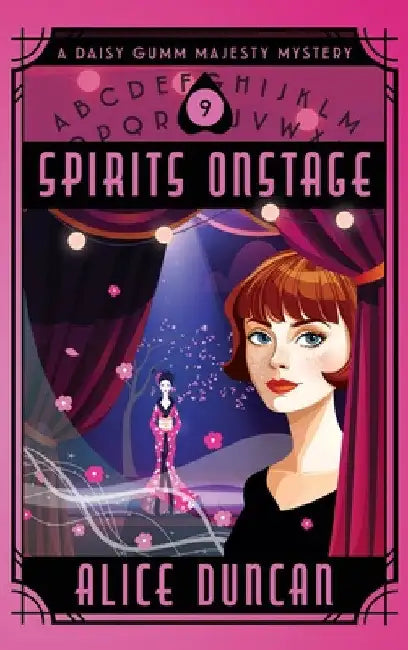 Spirits Onstage: A Historical Cozy Mystery by Alice Duncan