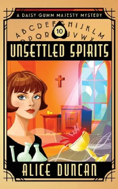 Unsettled Spirits: A Historical Cozy Mystery by Alice Duncan