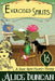 Exercised Spirits: A Historical Cozy Mystery by Alice Duncan