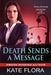 Death Sends a Message by Kate Flora