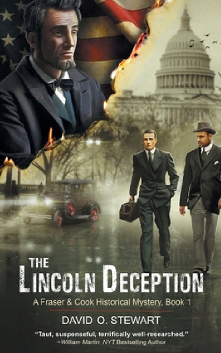 The Lincoln Deception (A Fraser and Cook Historical Mystery, Book 1) by David O. Stewart, William Martin