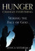 Hunger Changes Everything: Seeking the Face of God by Jessica Seetaram