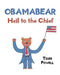 Obamabear: Hail to the Chief by Tiger Powell