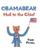 Obamabear: Hail to the Chief by Tiger Powell