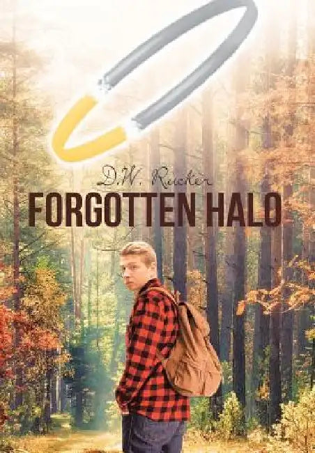 Forgotten Halo by D. W. Rucker