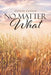 No Matter What by Collette Carlson