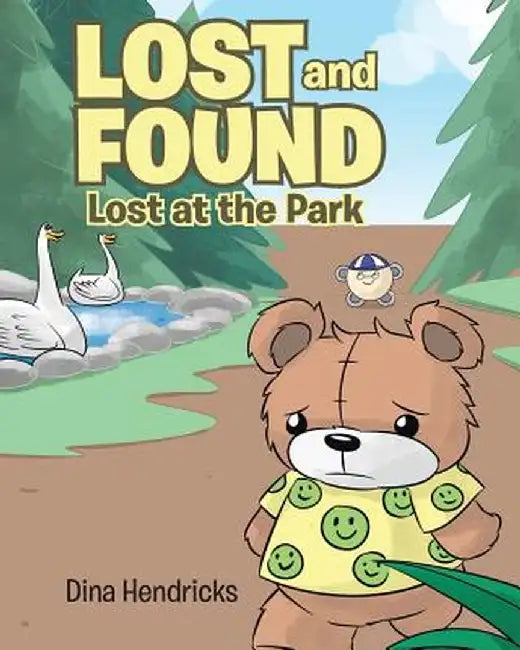 Lost and Found: Lost at the Park by Dina Hendricks
