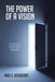 The Power of a Vision by Mike E. Newberry