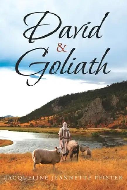 David and Goliath by Jacqueline Jeannette Pfister