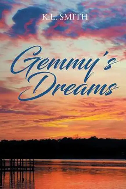 Gemmy's Dreams by K. L. Smith