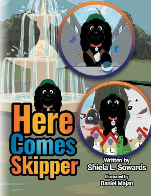 Here Comes Skipper by Shiela L. Sowards, Daniel Majan