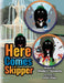 Here Comes Skipper by Shiela L. Sowards, Daniel Majan