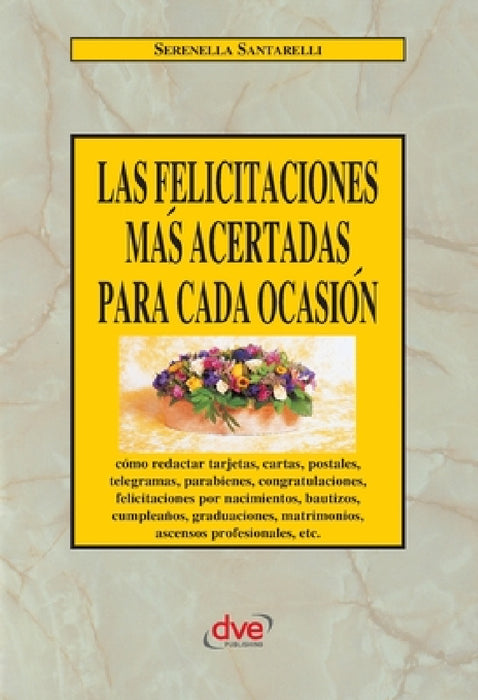 Las felicitaciones más acertadas para cada ocasión by Serenella Santarelli