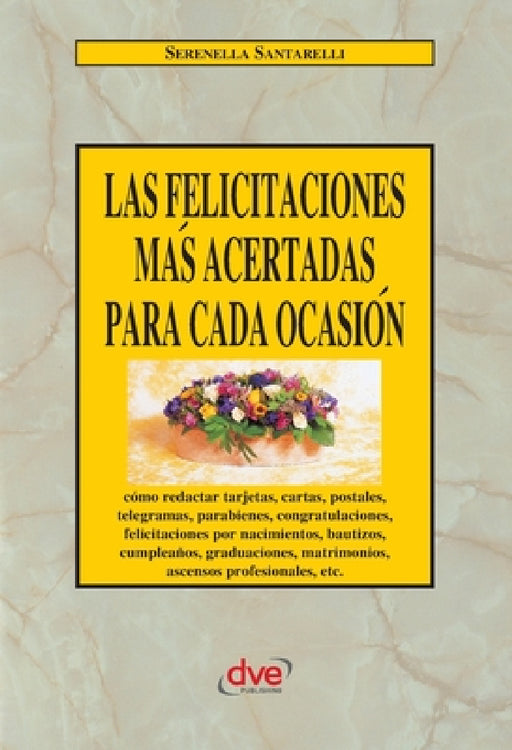 Las felicitaciones más acertadas para cada ocasión by Serenella Santarelli