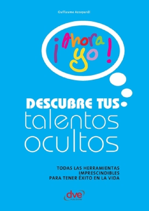 Descubre tus talentos ocultos by Guillaume Azzopardi