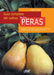 Guía completa del cultivo de las peras by Filippo Lalatta