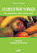 Los zumos de frutas y hortalizas. Una alternativa para comer sano by Véronique Liégeois