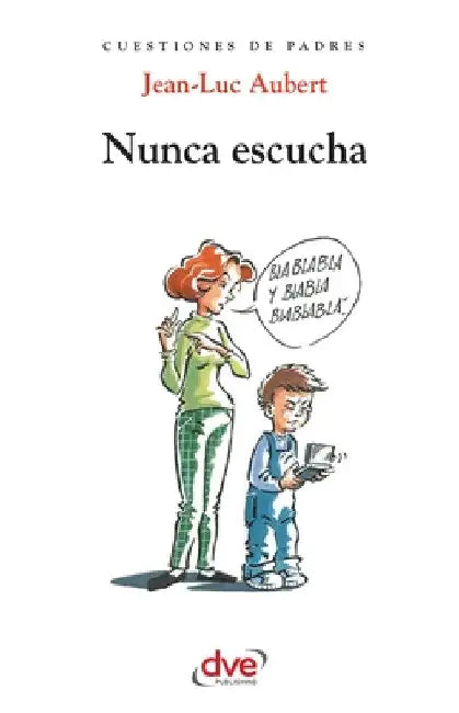 Nunca escucha by Jean-Luc Aubert