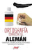 Ortografía correcta del alemán by Escuela de Idiomas de Vecchi