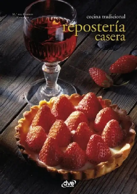 Repostería casera by del Carmen Cascante