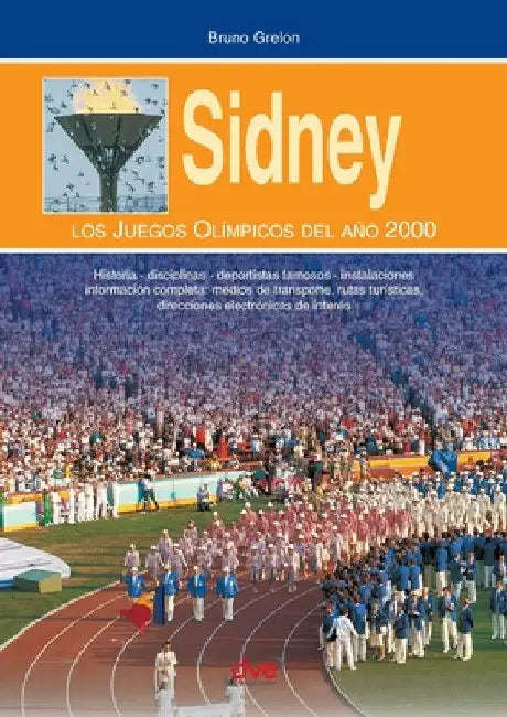 Sidney. Los juegos olímpicos del año 2000 by Bruno Grelon