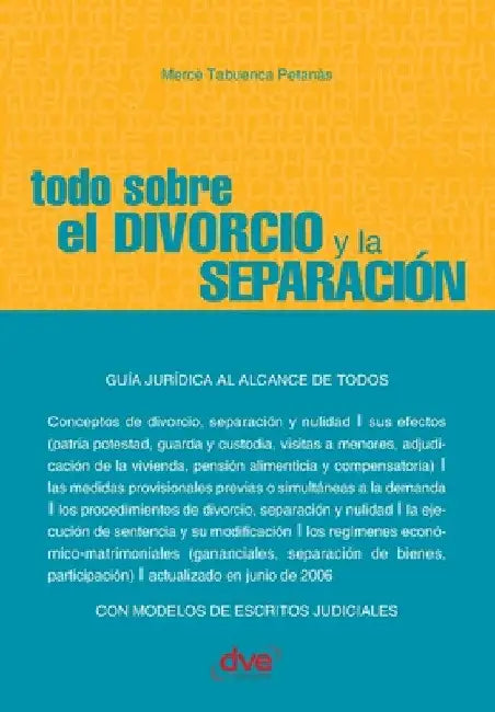 Todo sobre el divorcio y la separación by Tabuenca Petanàs