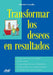 Transformar los deseos en resultados by Fabrizio Cornalba