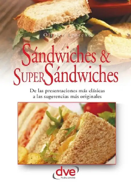 Sandwiches y super sandwiches by Olivier Laurent