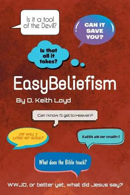 Easybeliefism by D. Keith Loyd