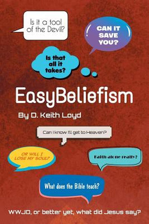 Easybeliefism by D. Keith Loyd