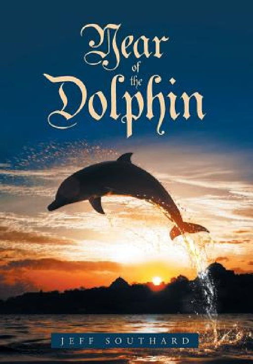 Year of the Dolphin by Jeff Southard