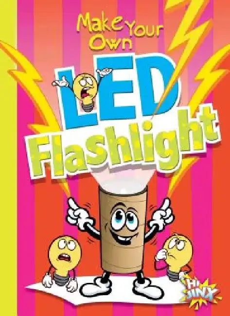Make Your Own Led Flashlight by Julia Garstecki