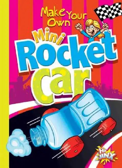 Make Your Own Mini Rocket Car by Julia Garstecki