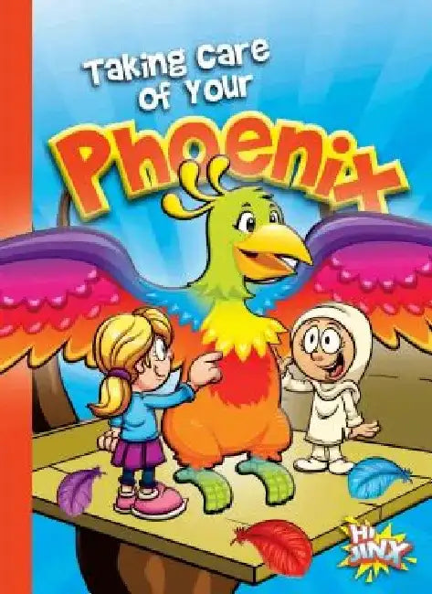 Taking Care of Your Phoenix by Eric Braun