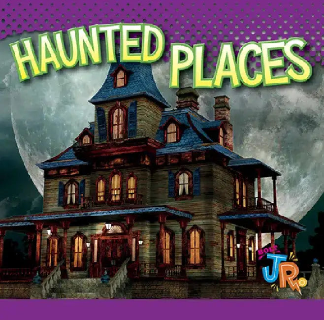 Haunted Places by Jen Besel