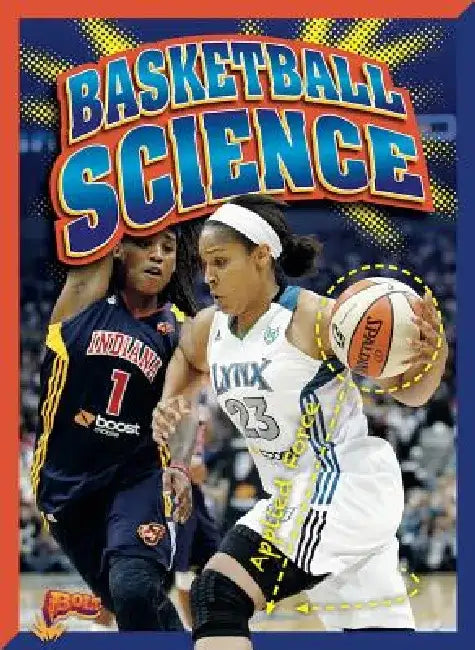 Basketball Science by Nicki Clausen Grace