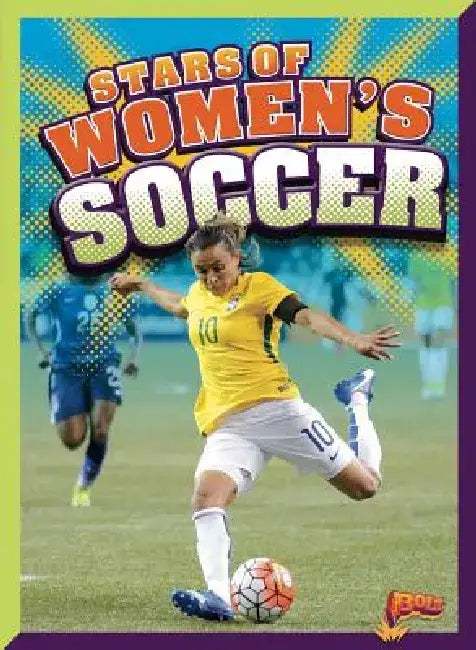 Stars of Women's Soccer by Megan Cooley Peterson