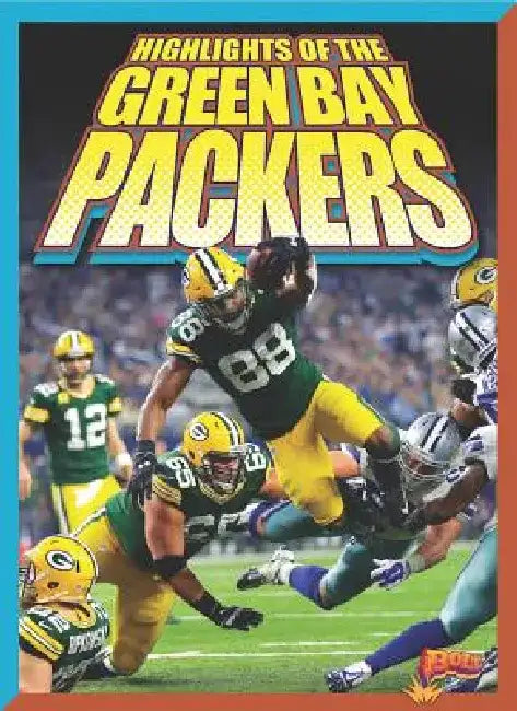 Highlights of the Green Bay Packers by Marysa Storm