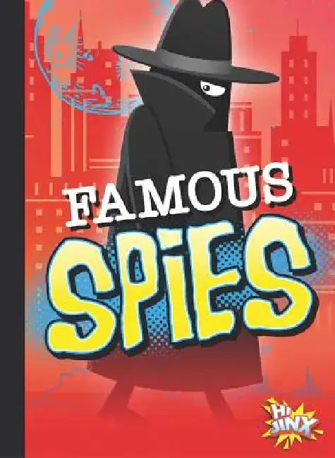 Famous Spies by Deanna Caswell