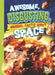 Awesome, Disgusting, Unusual Facts about Space by Eric Braun