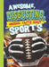 Awesome, Disgusting, Unusual Facts about Sports by Eric Braun