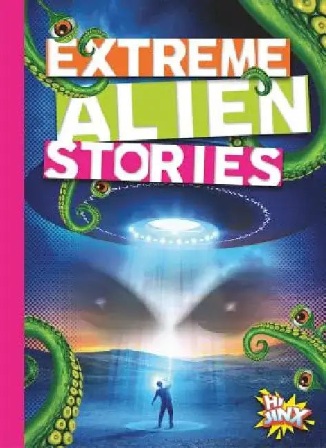 Extreme Alien Stories by Thomas Kingsley Troupe