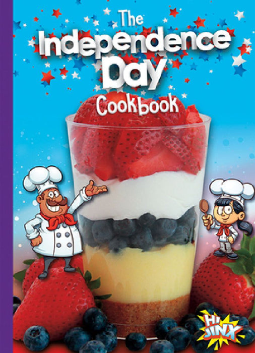 The Independence Day Cookbook by Mary Lou and Deanna Caswell