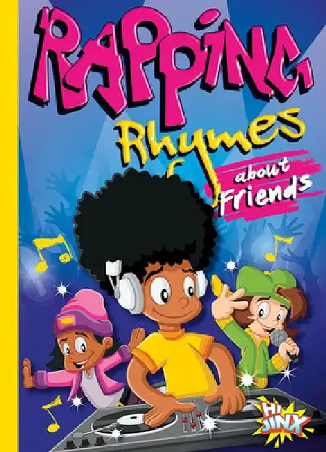 Rapping Rhymes about Friends by Thomas Kingsley Troupe