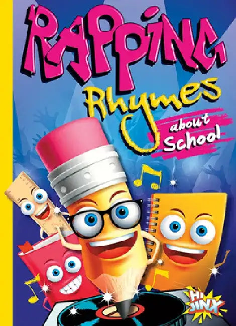 Rapping Rhymes about School by Thomas Kingsley Troupe