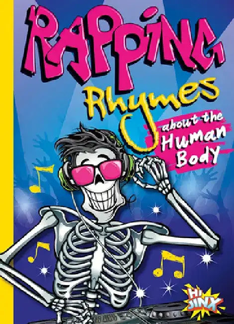 Rapping Rhymes about the Human Body by Thomas Kingsley Troupe