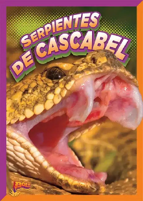 Serpientes de Cascabel by Gail Terp