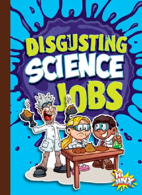 Disgusting Science Jobs by Mary E. Bleckwehl